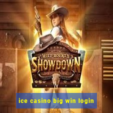 ice casino big win login